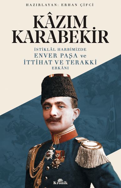 istiklal-harbimizde-enver-pasa-ve-ittihat-ve-terakki-erkani