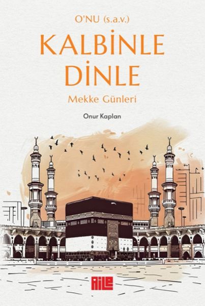 o-nu-s-a-v-kalbinle-dinle-mekke-gunleri