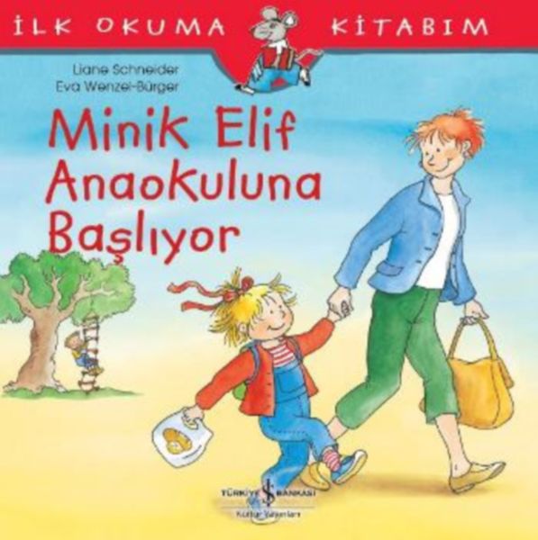 ilk-okuma-kitabim-minik-elif-anaokuluna-basliyor