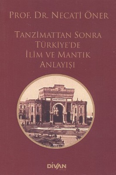 tanzimattan-sonra-turkiyede-ilim-ve-mantik-anlayisi