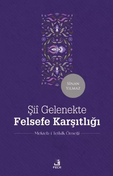 sii-gelenekte-felsefe-karsitligi