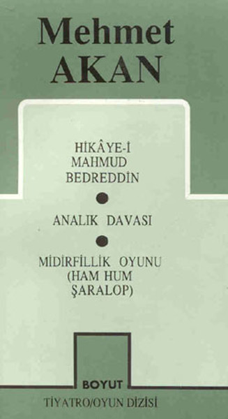 toplu-oyunlari-1-hikaye-i-mahmud-bedreddin-analik-davasi-midirfillik-oyunu-11-186