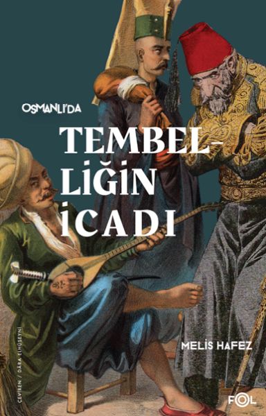 tembelligin-icadi-gec-osmanli-da-verimlilik-kulturu