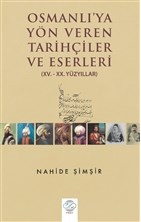 osmanli-ya-yon-veren-tarihciler-ve-eserler