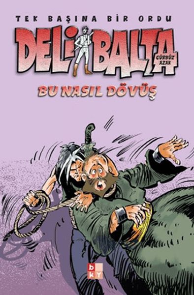 deli-balta-bu-nasil-dovus