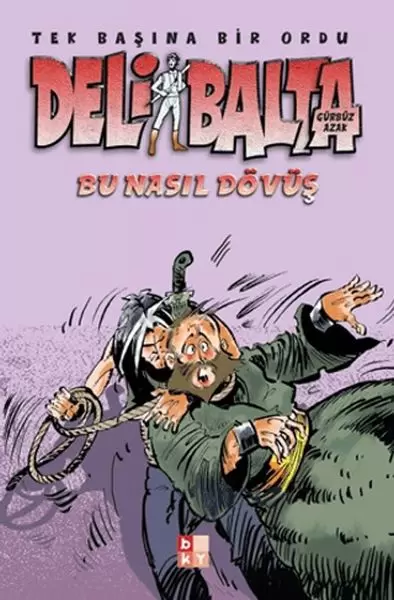 deli-balta-bu-nasil-dovus