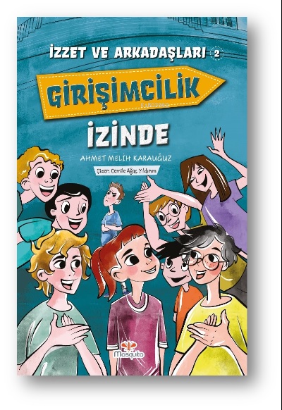 izzet-ve-arkadaslari-girisimcilik-izinde