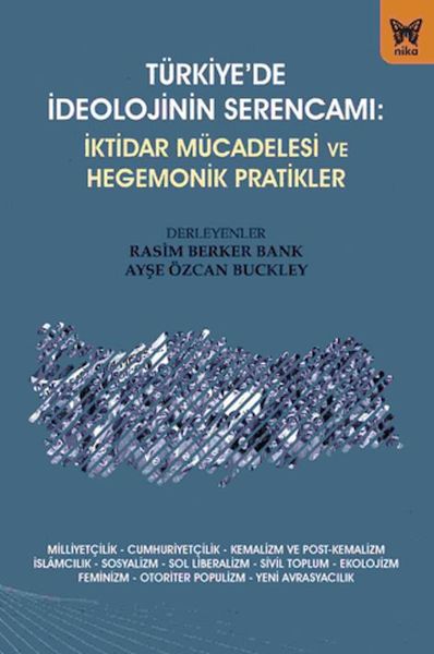 turkiye-de-ideolojinin-serencami-iktidar-mucadelesi-ve-hegemonik-pratikler
