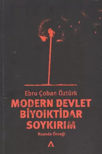 modern-devlet-biyoiktidar-soykirim-ruanda-ornegi