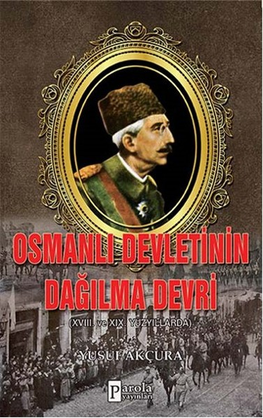 osmanli-devletinin-dagilma-devri-xviii-ve-xix-yuzyillarda-178781