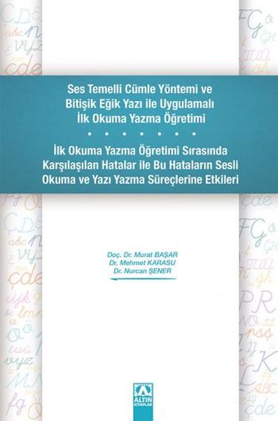 ses-temelli-cumle-yontemi-ve-bitisik-egik-yazi-ile-uygulamali-ilk-okuma-yazma-ogretimi