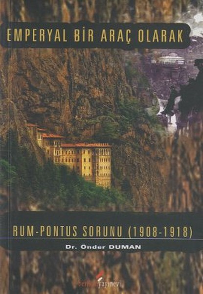 emperyal-bir-arac-olarak-rum-pontus-sorunu-1908-1918