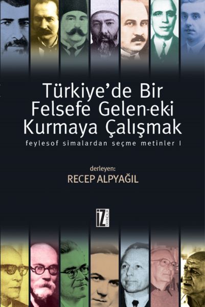 turkiye-de-bir-felsefe-gelen-ek-i-kurmaya-calismak-1-ciltli