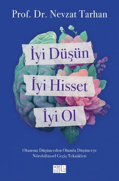 iyi-dusun-iyi-hisset-iyi-ol