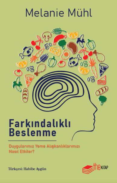 farkindalikli-beslenme-duygularimiz-yeme-aliskanliklarimizi-nasil-etkiler