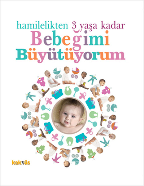 hamilelikten-3-yasa-kadar-bebegimi-buyutuyorum