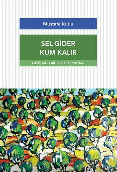 sel-gider-kum-kalir