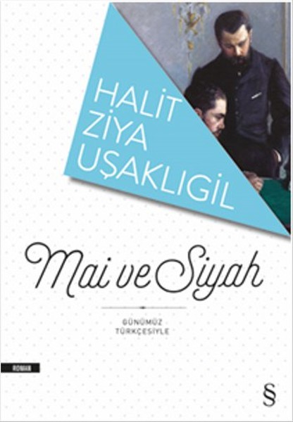 mai-ve-siyah-gunumuz-turkcesiyle