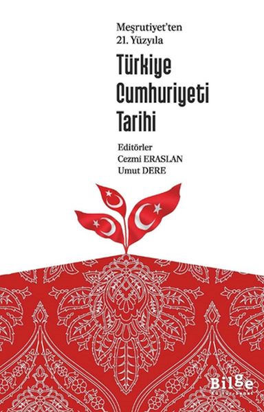 mesrutiyet-ten-21-yuzyili-turkiye-cumhuriyeti-tarihi