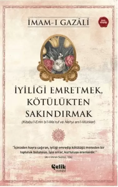 iyiligi-emretmek-kotulukten-sakindirmak-imam-gazali