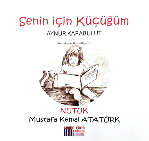 senin-icin-kucugum-nutuk