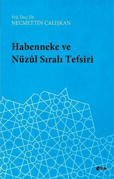 habenneke-ve-nuzul-sirali-tefsiri