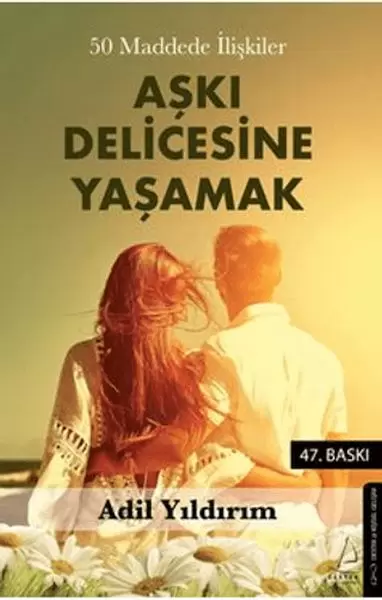 50-maddede-iliskiler-aski-delicesine-yasamak