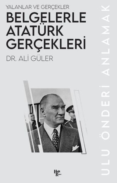 belgelerle-ataturk-gercekleri