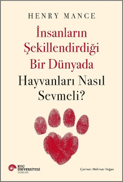 insanlarin-sekillendirdigi-bir-dunyada-hayvanlari-nasil-sevmeli