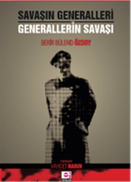 savasin-generalleri-generallerin-savasi