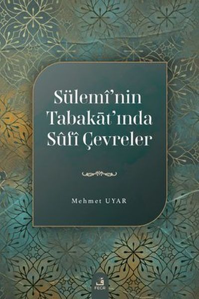 sulemi-nin-tabakat-inda-sufi-cevreler