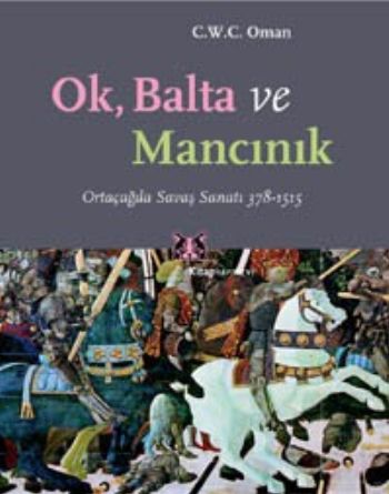 ok-balta-ve-mancinik-ortacagda-savas-sanati-378-1515