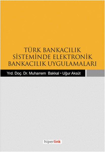 turk-bankacilik-sisteminde-elektronik-bankacilik-uygulamalari