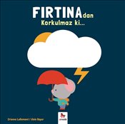 firtinadan-korkulmaz-ki