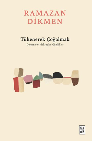 tukenerek-cogalmak-denemeler-mektuplar-gunlukler