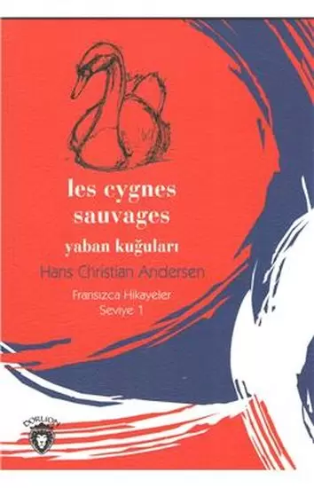yaban-kugulari-fransizca-hikayeler-seviye-1