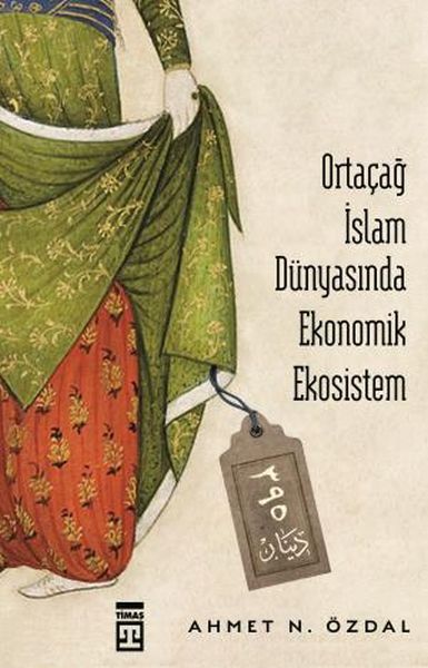 ortacag-islam-dunyasinda-ekonomik-ekosistem