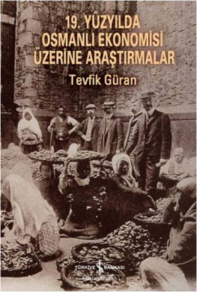 19-yuzyilda-osmanli-ekonomisi-uzerine-arastirmalar