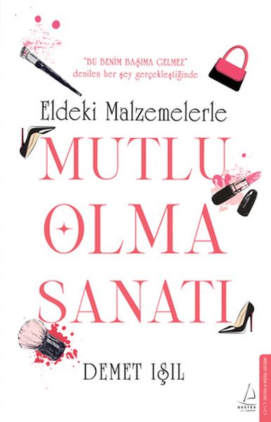 eldeki-malzemelerle-mutlu-olma-sanati