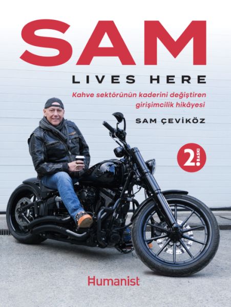 sam-lives-here-kahve-sektorunun-kaderini-degistiren-girisimcilik-hikayesi