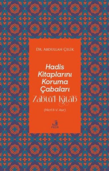 hadis-kitaplarini-koruma-cabalari-zabtu-l-kitab