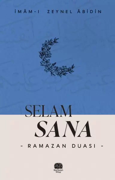 selam-sana-ramazan-duasi