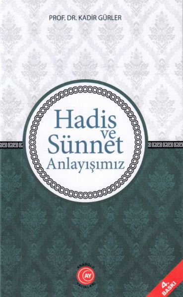 hadis-ve-sunnet-anlayisimiz