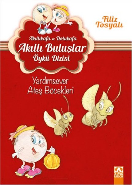 akillikafa-ve-dolukafa-akilli-buluslar-oyku-dizisi-yardimsever-ates-bocekleri