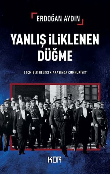 yanlis-iliklenen-dugme-gecmisle-gelecek-arasinda-cumhuriyet