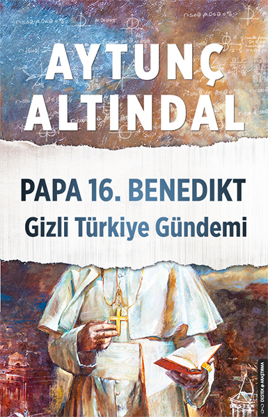 papa-16-benedikt-gizli-turkiye-gundemi