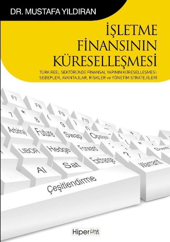 isletme-finansinin-kuresellesmesi-turk-reel-sektorunde-finansal-yapinin-kuresellesmesi-sebepler