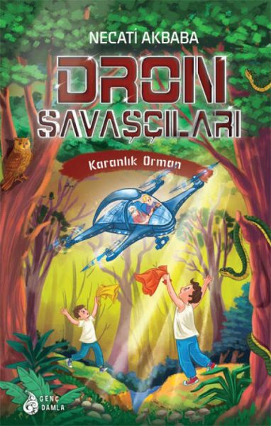 karanlik-orman-dron-savascilari