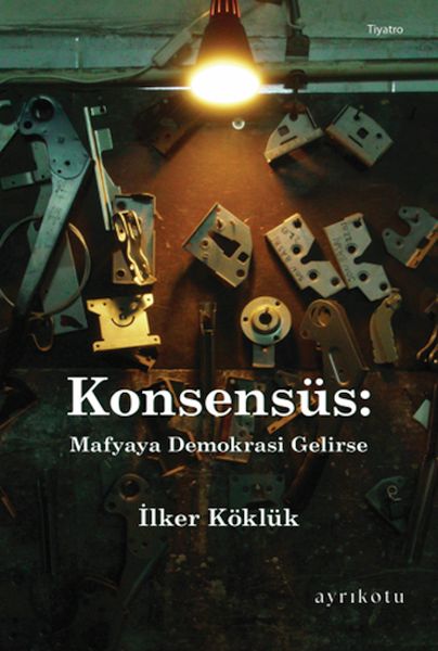 konsensus-mafyaya-demokrasi-gelirse