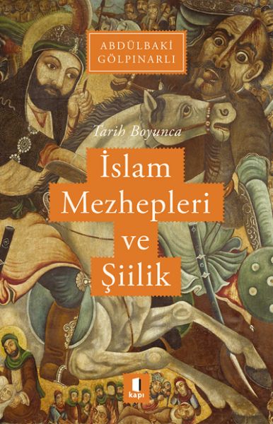 tarih-boyunca-islam-mezhepleri-ve-siilik
